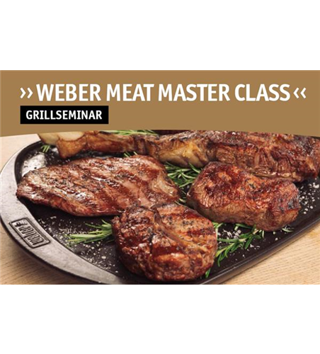Grillseminar Weber Meat Master Class