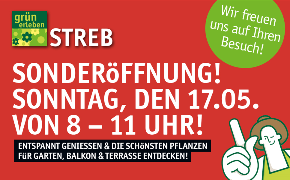 Sonntag, den 17.05. von 8 bis 11 Uhr - Sonderöffnung!