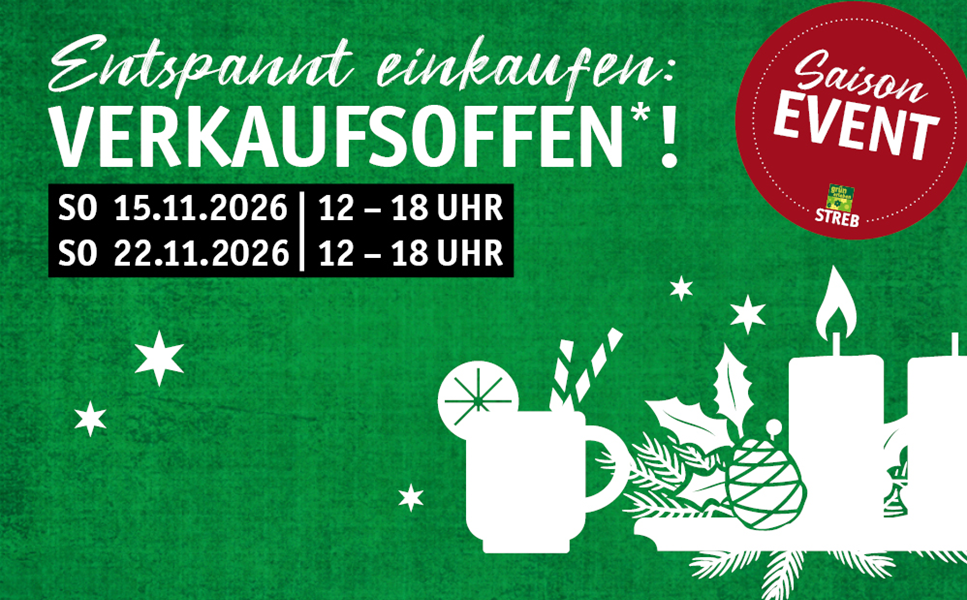 15. UND 22. NOVEMBER 2026 - VERKAUFSOFFEN!